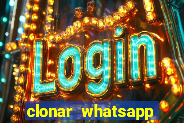 clonar whatsapp normal gratis